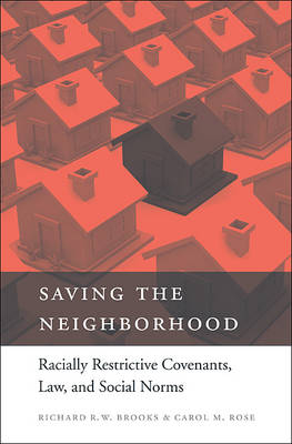 Saving the Neighborhood - Richard R. W. Brooks, Carol M. Rose