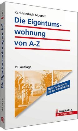 Die Eigentumswohnung von A-Z - Karl-Friedrich Moersch