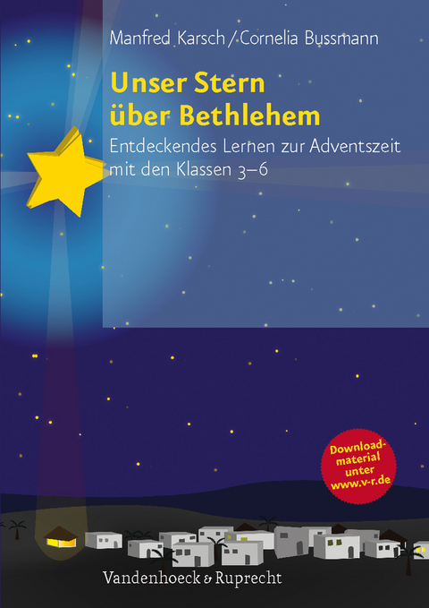 Unser Stern über Bethlehem - Cornelia Bussmann, Manfred Karsch