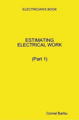 Electrician's Book -Estimating Electrical Work - Cornel Barbu