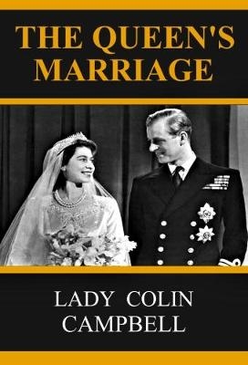 The Queen's Marriage - Lady Colin Campbell