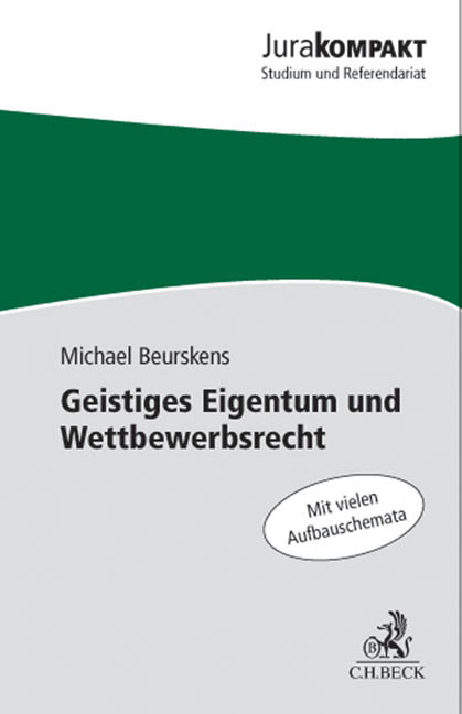 Geistiges Eigentum und Wettbewerbsrecht - Michael Beurskens