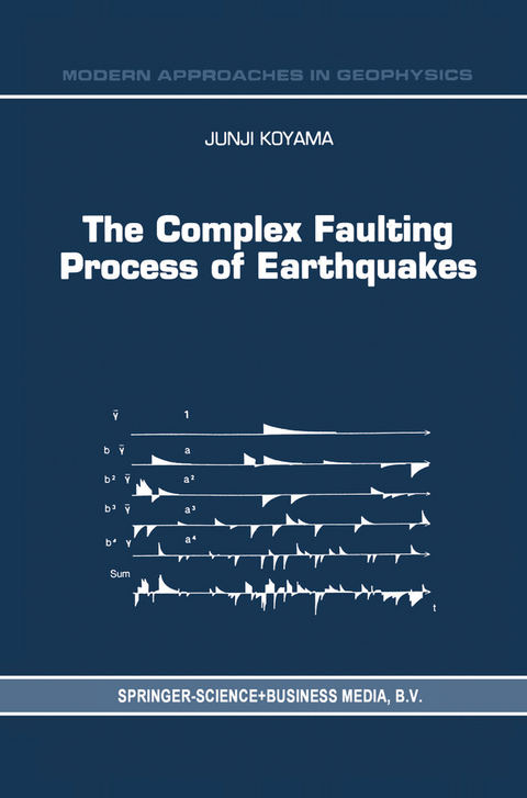 The Complex Faulting Process of Earthquakes - J. Koyama