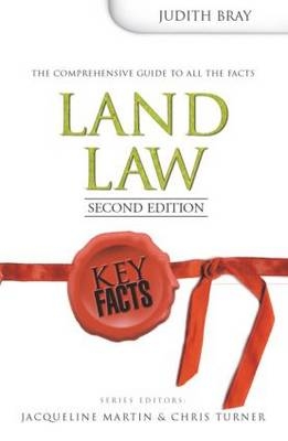 Key Facts: Land Law 2nd Edition - Judith Bray