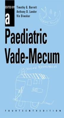 A Paediatric Vade Mecum 14th Edition Ise - T. Barrett, A. Lander, V Diwaker