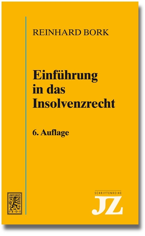 Einführung in das Insolvenzrecht - Reinhard Bork