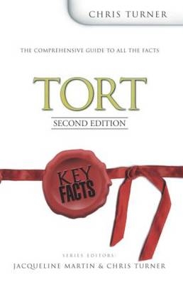 Key Facts: Tort Law Second Edition - Chris Turner