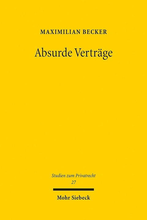 Absurde Verträge - Maximilian Becker