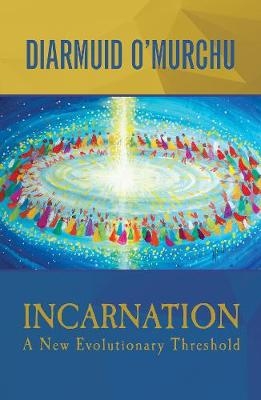 Incarnation - Diarmuid O’Murchu