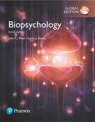 Biopsychology, Global Edition - John P. J. Pinel, Steven Barnes