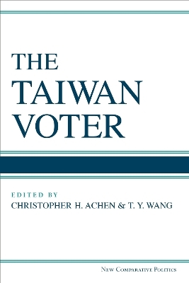 The Taiwan Voter - Christopher Henry Achen, T. Y. Wang