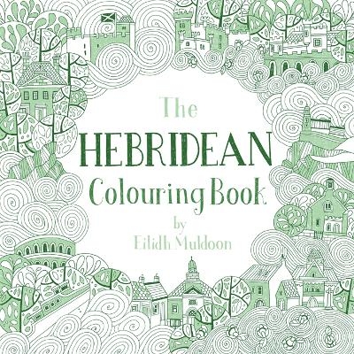 The Hebridean Colouring Book - Eilidh Muldoon