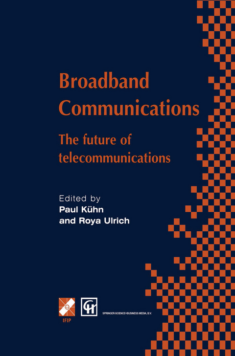 Broadband Communications - Paul J. Kühn, Roya Ulrich