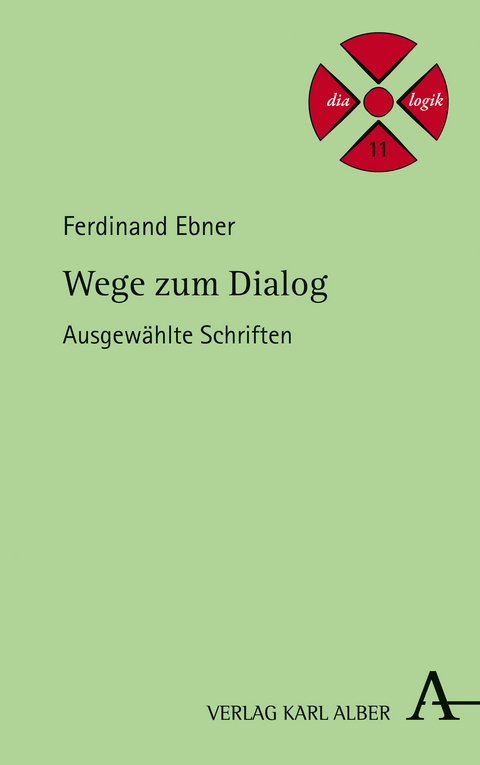 Wege zum Dialog - Ferdinand Ebner