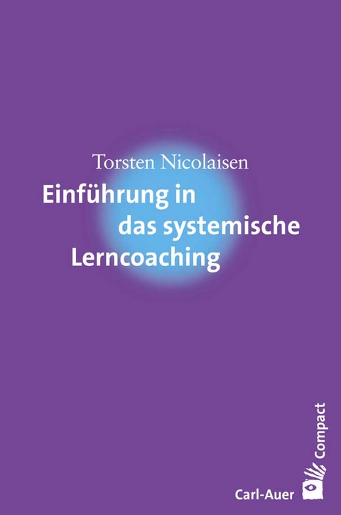 Einführung in das systemische Lerncoaching - Torsten Nicolaisen