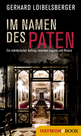 Im Namen des Paten - Gerhard Loibelsberger