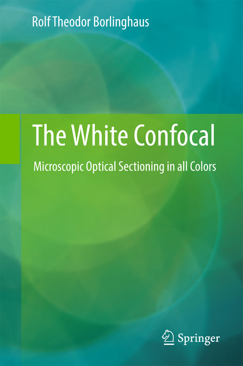 The White Confocal - Rolf Theodor Borlinghaus