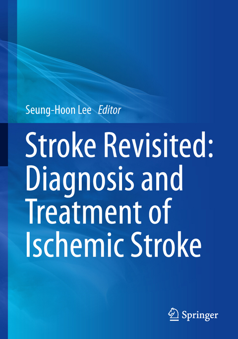 Stroke Revisited: Diagnosis and Treatment of Ischemic Stroke - 