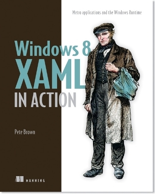 Windows 8 XAML in Action - Pete Brown