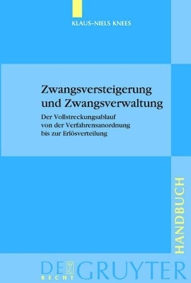 Zwangsversteigerung und Zwangsverwaltung - Klaus-Niels Knees