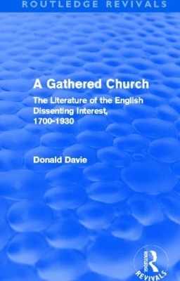 A Gathered Church (Routledge Revivals) - Donald Davie