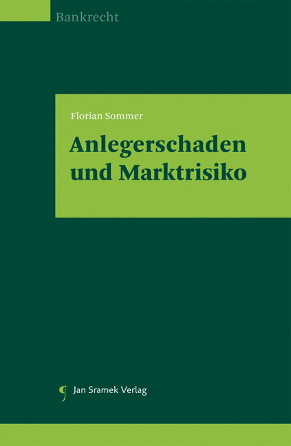 Anlegerschaden und Marktrisiko - Florian Sommer