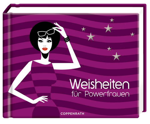 Weisheiten für Powerfrauen