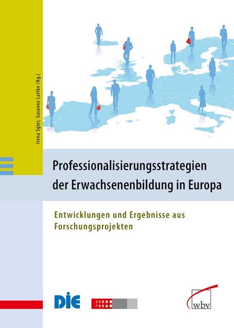 Professionalisierungsstrategien der Erwachsenenbildung in Europa - 