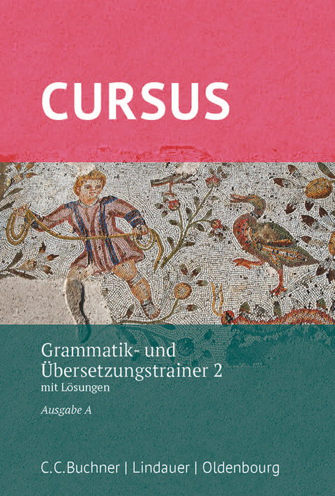 Cursus - Ausgabe A, Latein als 2. Fremdsprache - Andrea Wilhelm, Werner Thiel