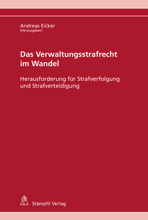 Das Verwaltungsstrafrecht im Wandel - 