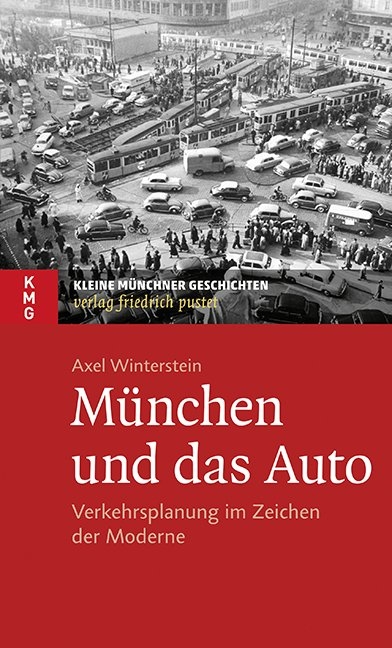 München und das Auto - Axel Winterstein