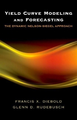 Yield Curve Modeling and Forecasting - Francis X. Diebold, Glenn D. Rudebusch