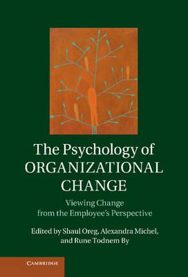 The Psychology of Organizational Change - 