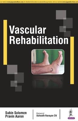 Vascular Rehabilitation - Subin Solomen, Pravin Aaron