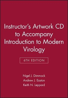 Introduction to Modern Virology - Nigel J. Dimmock, Andrew Easton, Keith Leppard