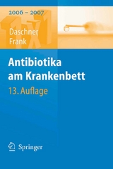 Antibiotika am Krankenbett - Franz Daschner, Uwe Frank