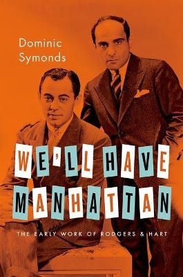 We'll Have Manhattan - Dominic Symonds