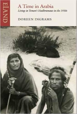 A Time in Arabia - Doreen Ingrams