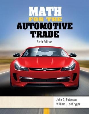 Math for the Automotive Trade - John Peterson, William Dekryger