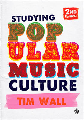 Studying Popular Music Culture - Tim Wall