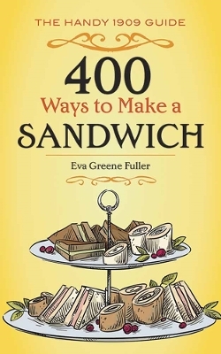 400 Ways to Make a Sandwich - Eva Fuller