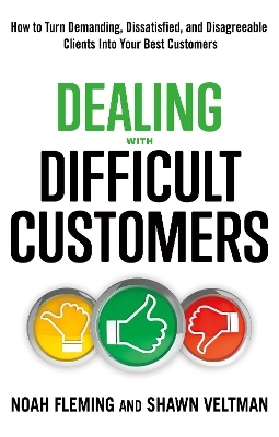 Dealing with Difficult Customers - Noah Fleming, Shawn Veltman