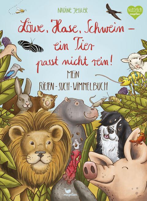 Löwe, Hase, Schwein - ein Tier passt nicht rein! - Nadine Jessler