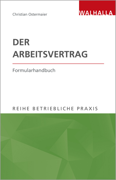 Der Arbeitsvertrag - Christian Ostermaier