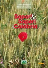 Sapori & saperi di Calabria - Bevilacqua Egidio, Vecchione Stefano