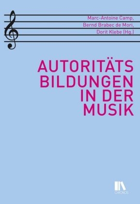 Autoritätsbildungen in der Musik - 