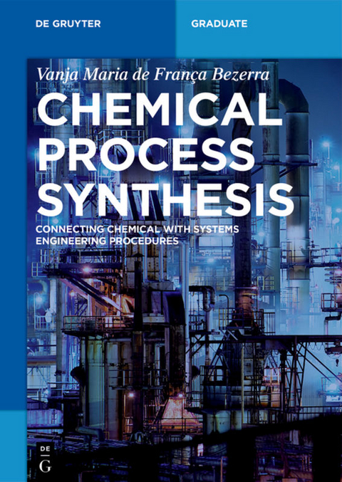 Chemical Process Synthesis - Vanja Maria De Franca Bezerra