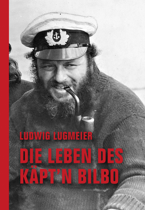 Die Leben des Käpt'n Bilbo - Ludwig Lugmeier