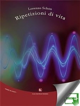 Ripetizioni di vita - Schön Lorenzo