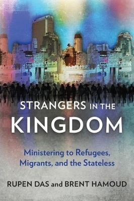 Strangers in the Kingdom - Rupen Das, Brent Hamoud